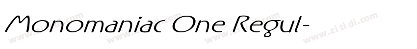 Monomaniac One Regul字体转换